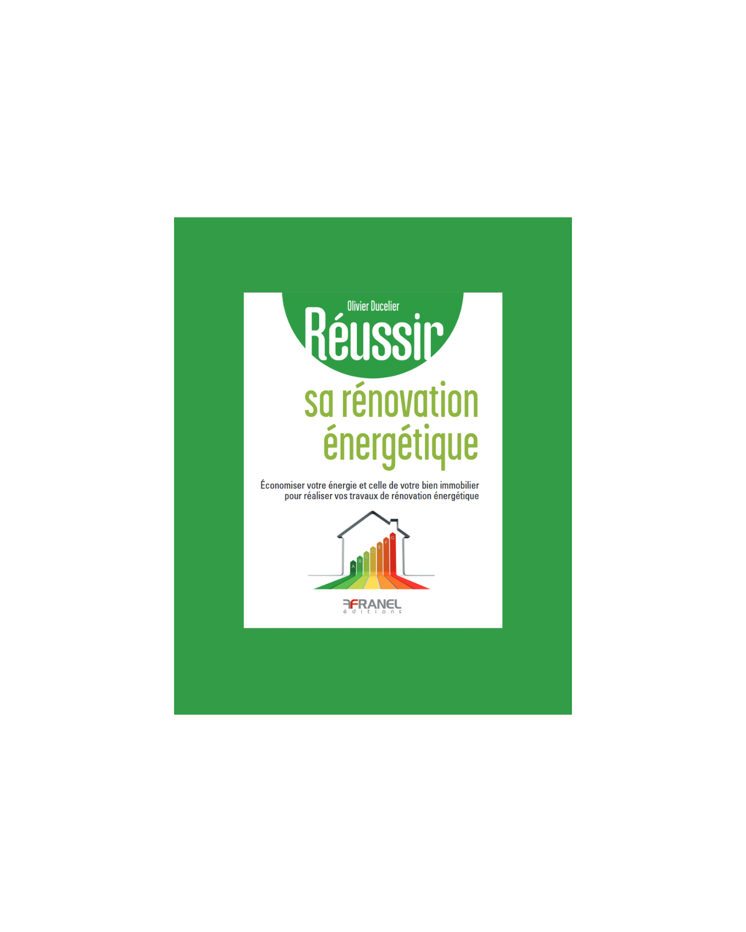 Réussir sa rénovation énergétique