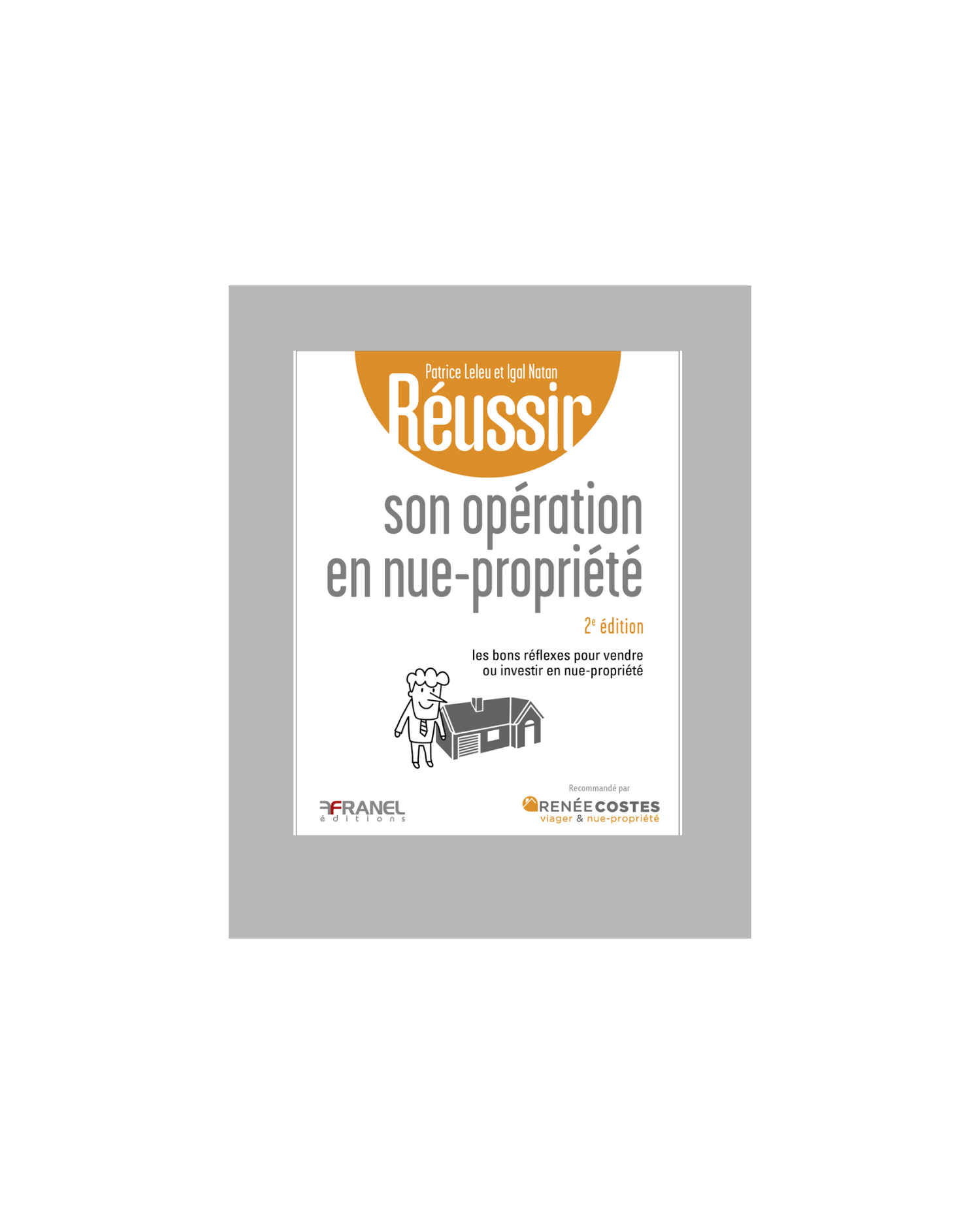 Réussir son opération en nue-propriété