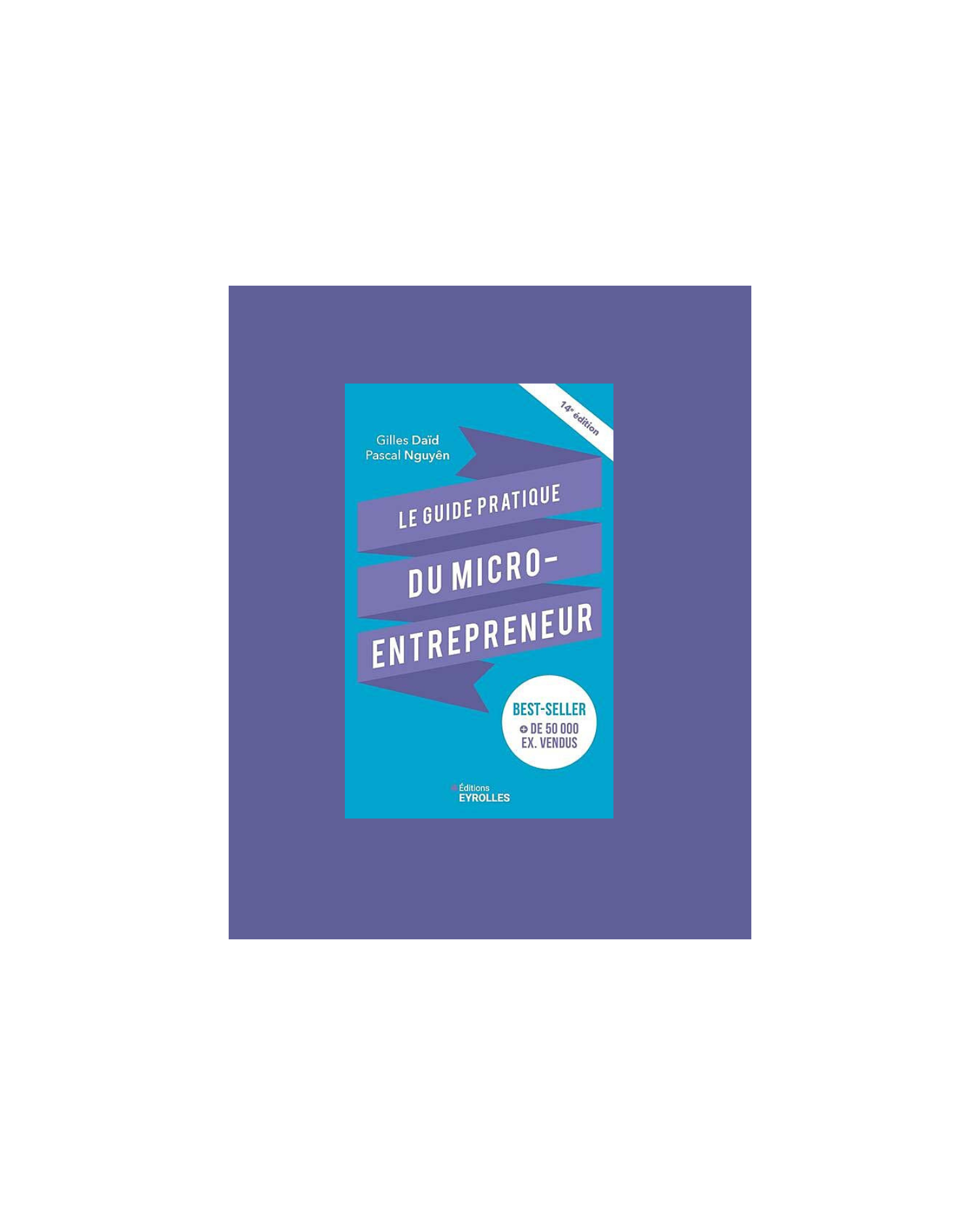Le guide pratique du micro entrepreneur