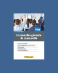 L’Assemblée Générale de Copropriété L’Assemblée Générale de Copropriété