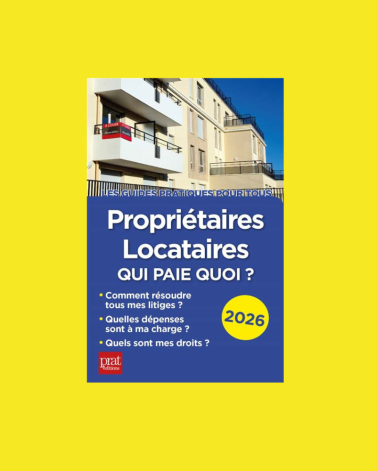 Propriétaires, locataires : qui paie quoi ? 2026