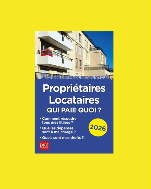 Propriétaires, locataires : qui paie quoi ? 2026