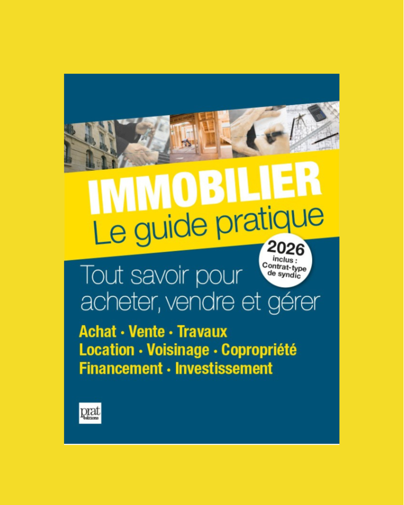 Immobilier - Le guide pratique 2026 Immobilier - Le guide pratique 2026