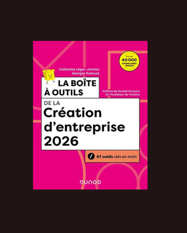 La boîte à outils de la création d'entreprise - Édition 2026