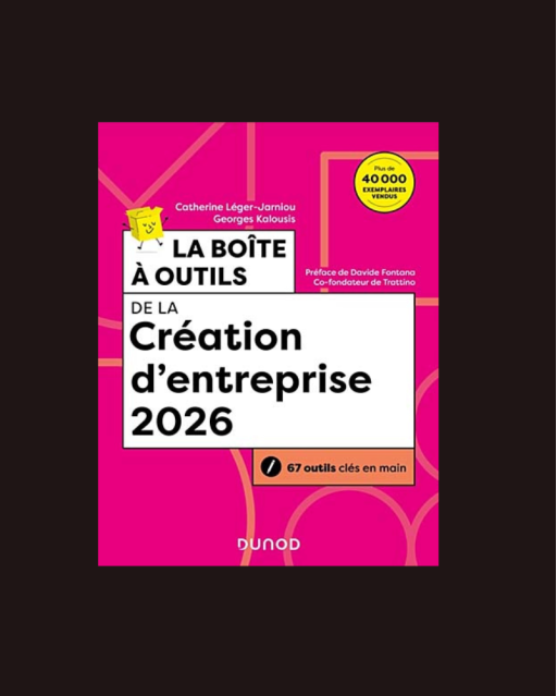 La boîte à outils de la création d'entreprise - Édition 2026