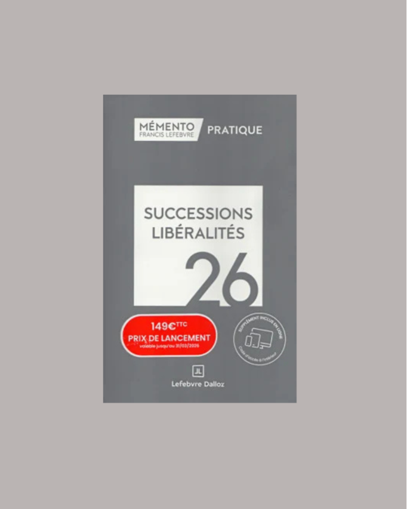Mémento Successions Libéralités 2026