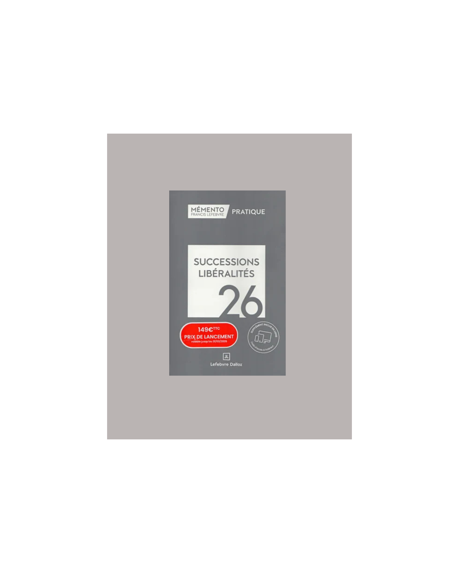Mémento Successions Libéralités 2026