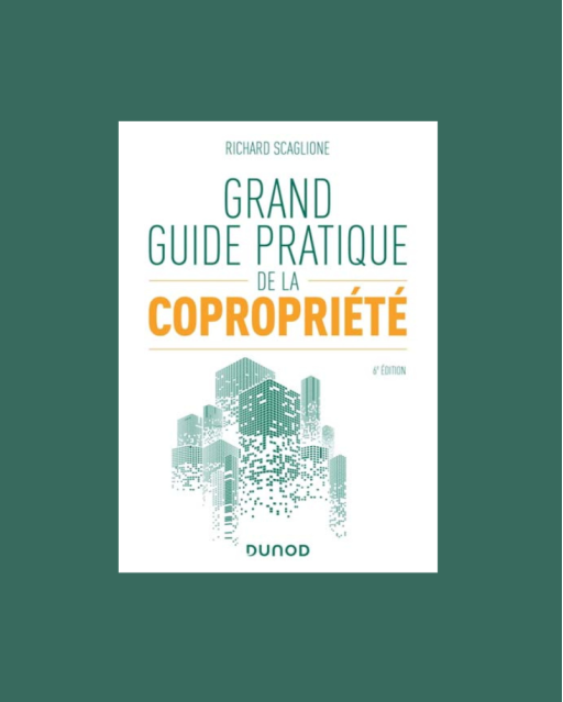 Grand guide pratique de la copropriété