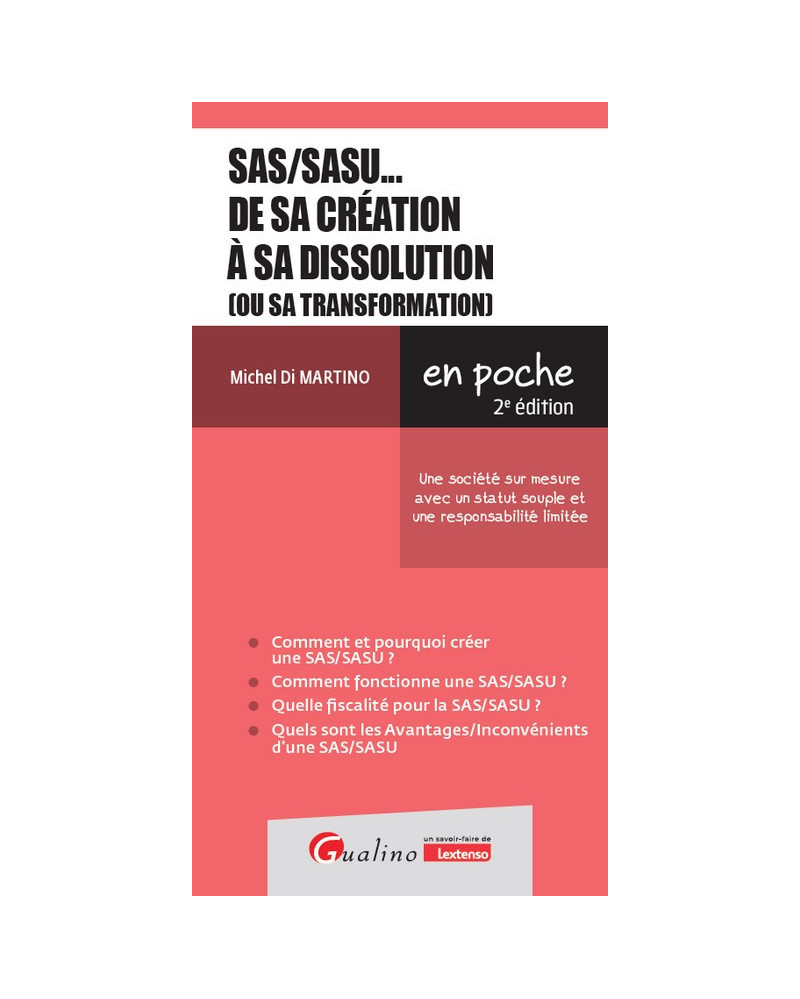 SAS/SASU… de sa création à sa dissolution (ou sa transformation)