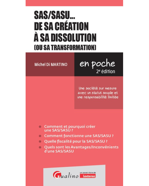 SAS/SASU… de sa création à sa dissolution (ou sa transformation)