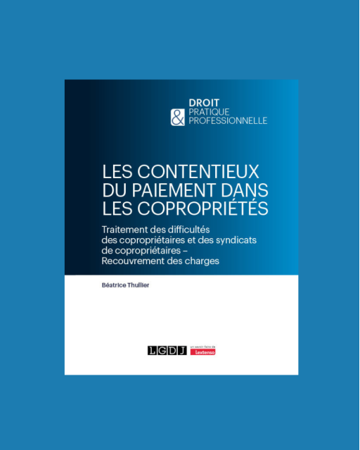 Les contentieux du paiement dans les copropriétés