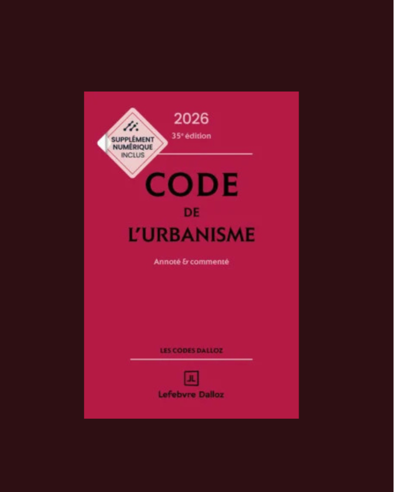 Code de l'urbanisme Code de l'urbanisme