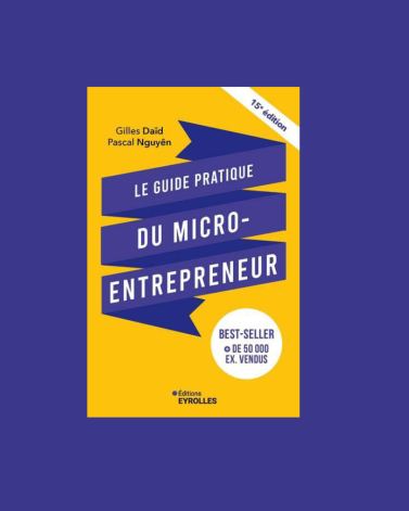 Le guide pratique du micro entrepreneur