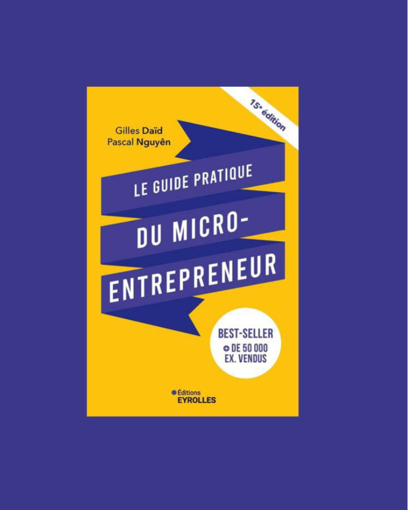 Le guide pratique du micro entrepreneur