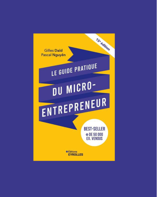 Le guide pratique du micro entrepreneur