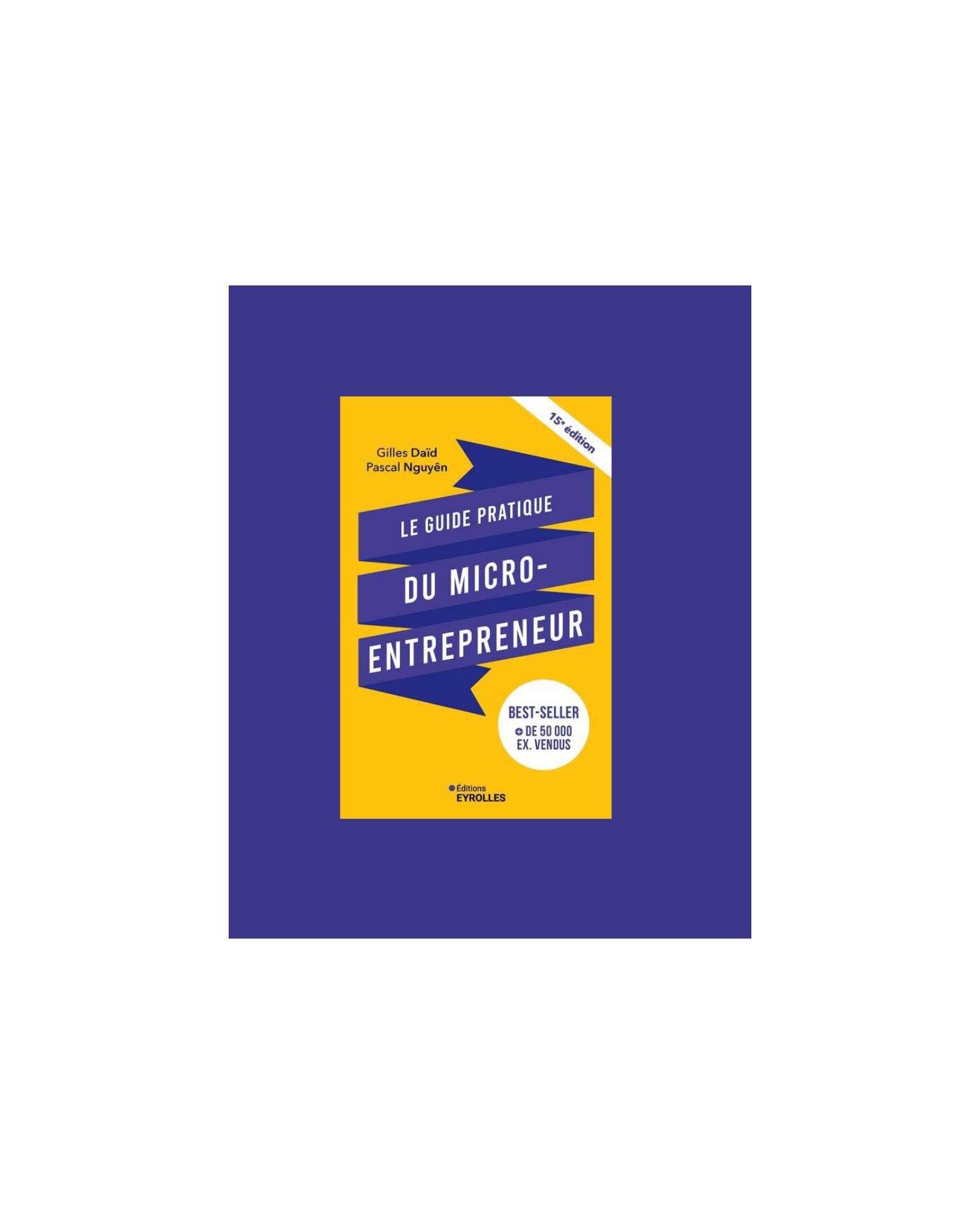 Le guide pratique du micro entrepreneur